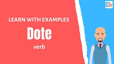 dosted meaning in english|Dote Definition & Meaning .